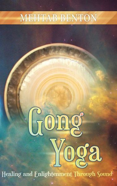 Cover for Mehtab Benton · Gong Yoga (Hardcover Book) (2020)