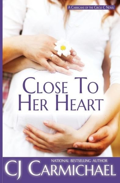 Cover for Cj Carmichael · Close to Her Heart (Paperback Bog) (2014)