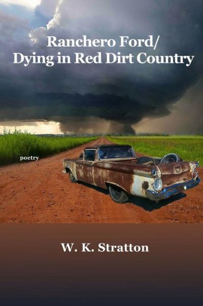 Cover for W K Stratton · Ranchero Ford / Dying in Red Dirt Country (Pocketbok) (2015)