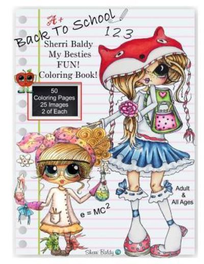 Sherri Baldy My Besties Back to School Coloring Book - Sherri Ann Baldy - Książki - Sherri Baldy My-Besties - 9781945731075 - 12 sierpnia 2016