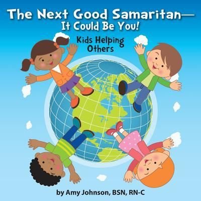 Cover for Amy Johnson · The Next Good Samaritan-It Could Be You! (Paperback Bog) (2017)