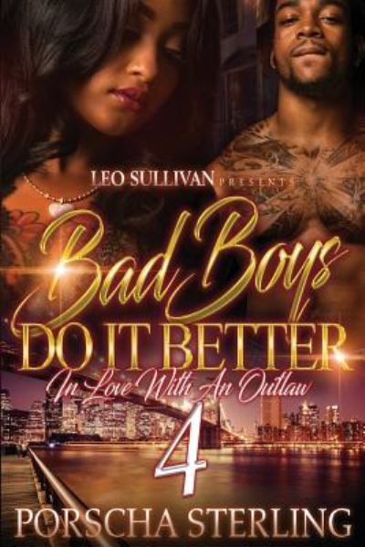 Bad Boys Do It Better 4 - Porscha Sterling - Livres - Sullivan Productions LLC - 9781946789075 - 29 janvier 2018