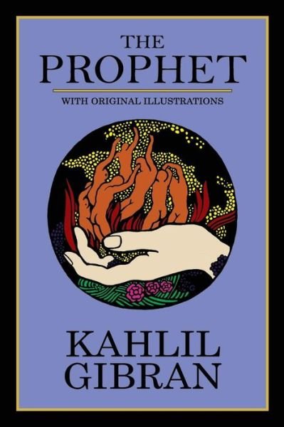 Cover for Kahlil Gibran · The Prophet (with Original Illustrations) (Paperback Bog) (2019)