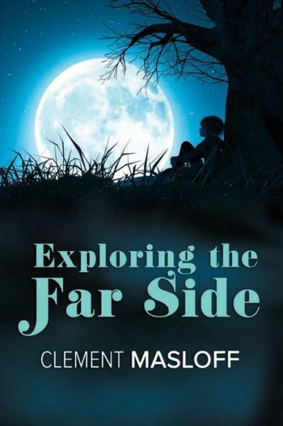 Cover for Clement Masloff · Exploring the Far Side (Paperback Book) (2019)