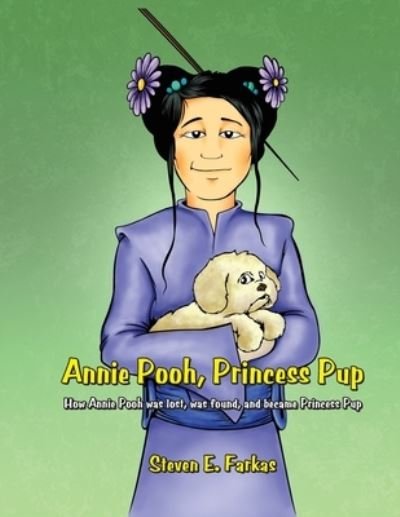 Cover for Steven Farkas · Annie Pooh, Princess Pup (Paperback Book) (2019)
