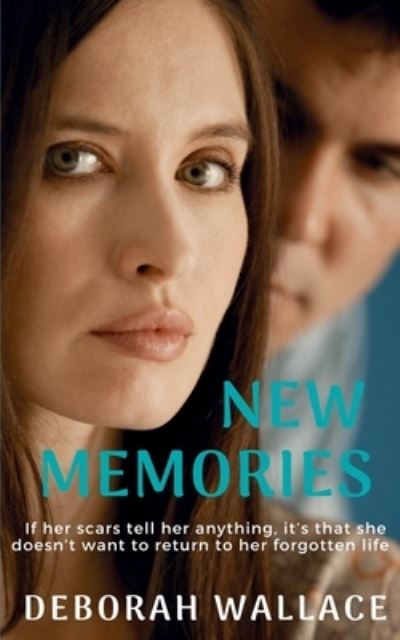 Cover for Deborah Wallace · New Memories (Paperback Book) (2020)