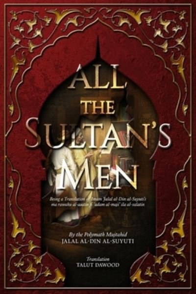 Cover for Jalal Al-Din Al-Suyuti · All the Sultan's Men (Paperback Book) (2021)