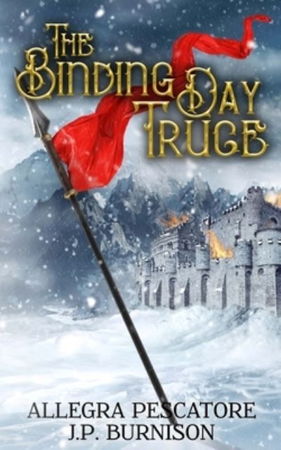 The Binding Day Truce - J P Burnison - Books - Ao Collective Publishing - 9781952348075 - January 14, 2021