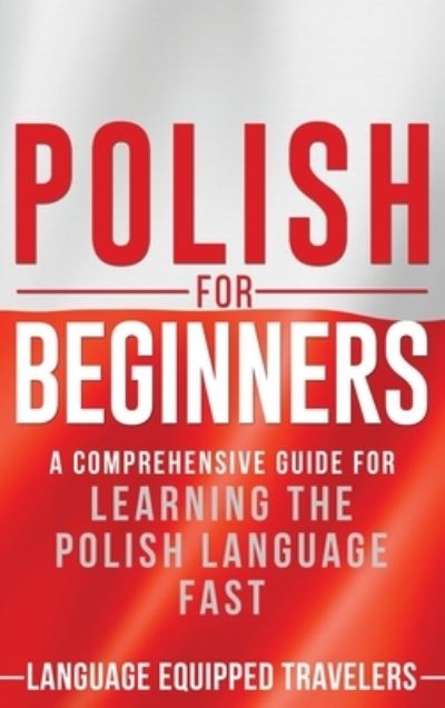 Cover for Language Equipped Travellers · Polish for Beginners (Paperback Book) (2020)