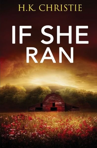 Cover for H K Christie · If She Ran (Paperback Bog) (2021)