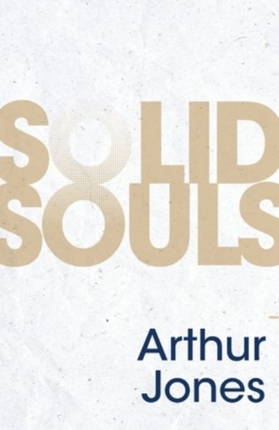 Cover for Arthur Jones · Solid Souls (Paperback Book) (2021)