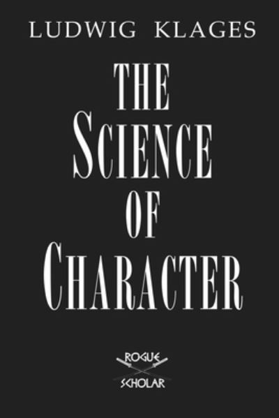Cover for Ludwig Klages · The Science of Character (Taschenbuch) (2021)