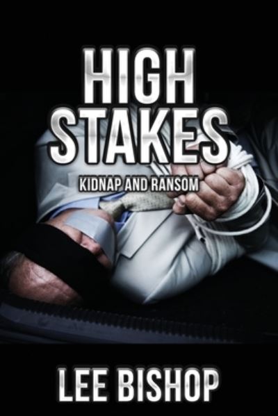 Cover for Lee Bishop · High Stakes (Paperback Book) (2021)