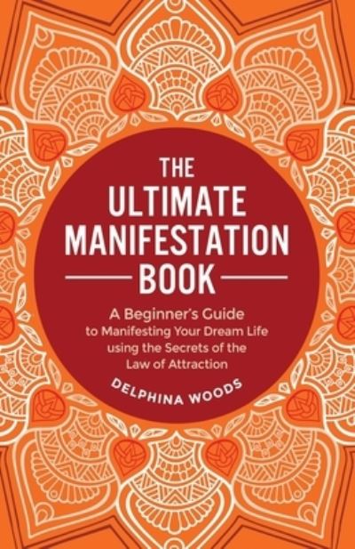 Cover for Delphina Woods · The Ultimate Manifestation Book (Paperback Book) (2022)