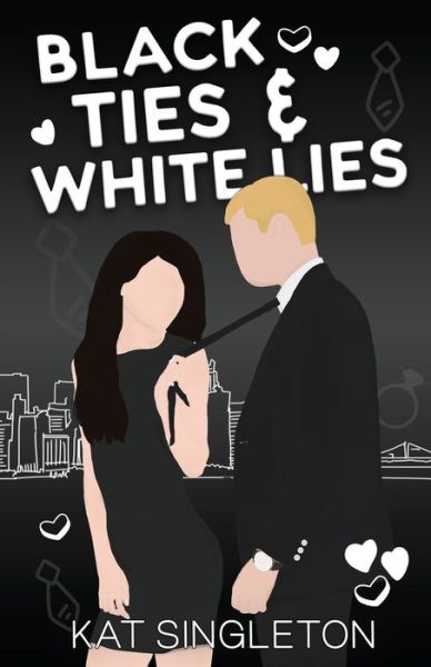 Cover for Kat Singleton · Black Ties and White Lies: Illustrated Edition (Book) (2023)