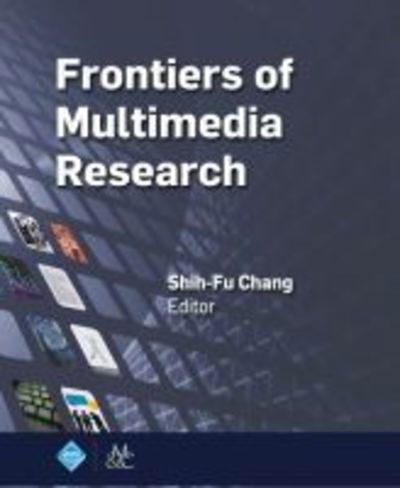 Cover for Shih-Fu Chang · Frontiers of Multimedia Research (Hardcover Book) (2018)