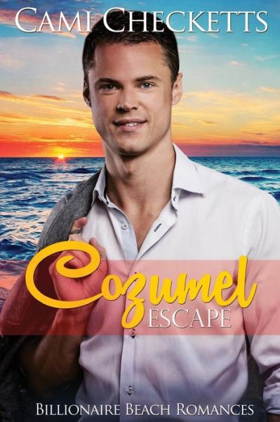 Cover for Cami Checketts · Cozumel Escape (Paperback Book) (2017)