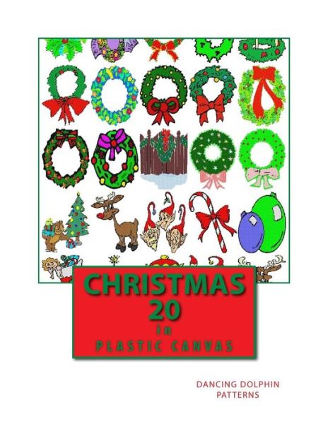 Christmas 20 - Dancing Dolphin Patterns - Książki - Createspace Independent Publishing Platf - 9781979561075 - 8 listopada 2017