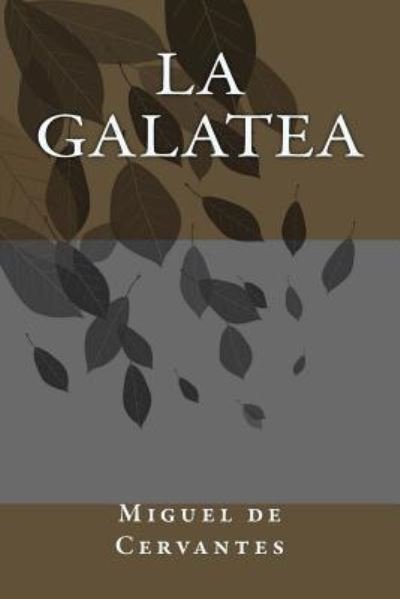 Cover for Miguel de Cervantes · La Galatea (Paperback Bog) (2018)