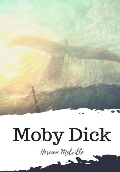 Cover for Herman Melville · Moby Dick (Book) (2018)