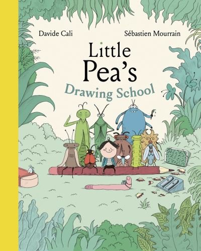 Cover for Davide Cali · Little Pea's Drawing School (Hardcover Book) (2022)