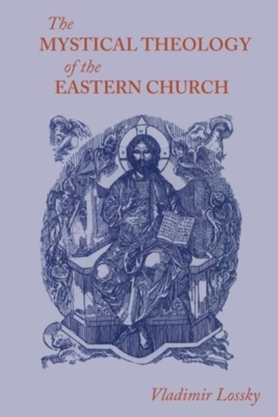 Cover for Vladimir Lossky · The Mystical Theology of the Eastern Church (Paperback Book) (2023)