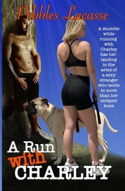 Cover for Pebbles Lacasse · A Run with Charley (Paperback Book) (2020)