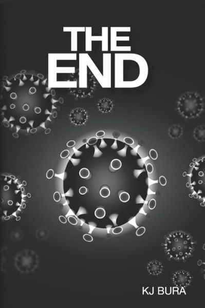 Cover for Kevin Bura · The End (Paperback Book) (2020)