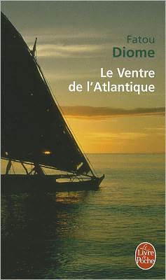 Le Ventre De L'atlantique - Fatou Diome - Książki - Librairie Générale Française (Le Livre d - 9782253109075 - 2005