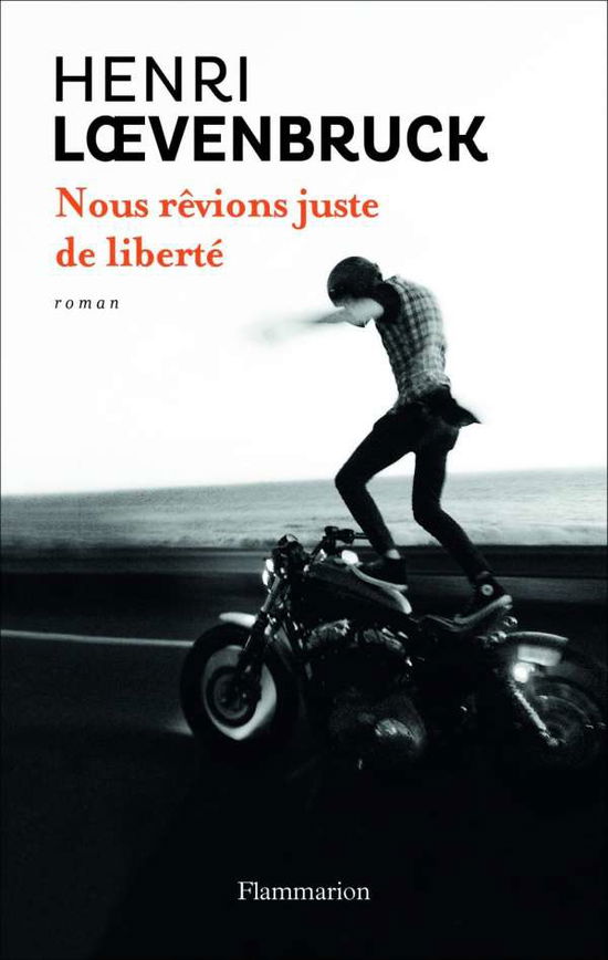 Cover for Henri Loevenbruck · Nous revions juste de liberte (Taschenbuch) (2017)