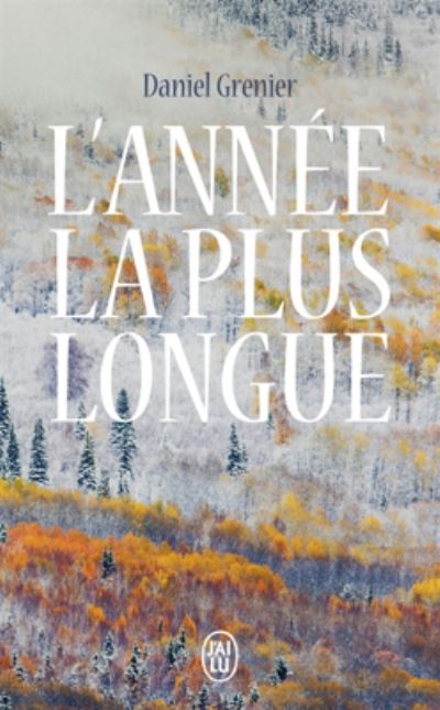 Cover for Daniel Grenier · L'annee la plus longue (Paperback Book) (2017)