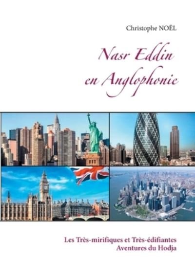 Cover for Noël · Nasr Eddin en Anglophonie (N/A) (2021)