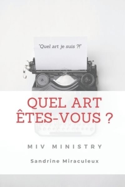 Quel Art Etes-Vous ? - Sandrine Miraculeux - Libros - Afnil - 9782491150075 - 31 de mayo de 2020