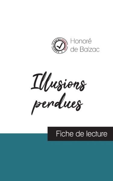 Cover for Honoré de Balzac · Illusions perdues (fiche de lecture et analyse complete de l'oeuvre) (Paperback Bog) (2019)