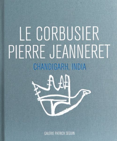 Cover for Le Corbusier · Le Corbusier and Pierre Jeanneret - Chandigarh, India (Hardcover Book) [Bilingual edition] (2014)