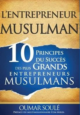 Cover for Oumar Soule · L'Entrepreneur Musulman (Gebundenes Buch) (2016)