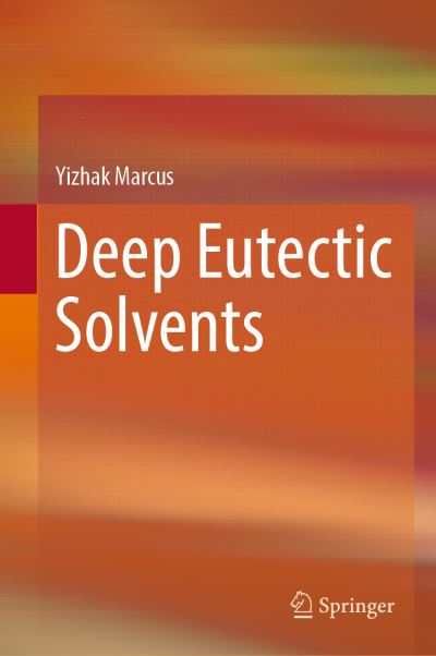 Cover for Marcus · Deep Eutectic Solvents (Book) [1st ed. 2019 edition] (2018)