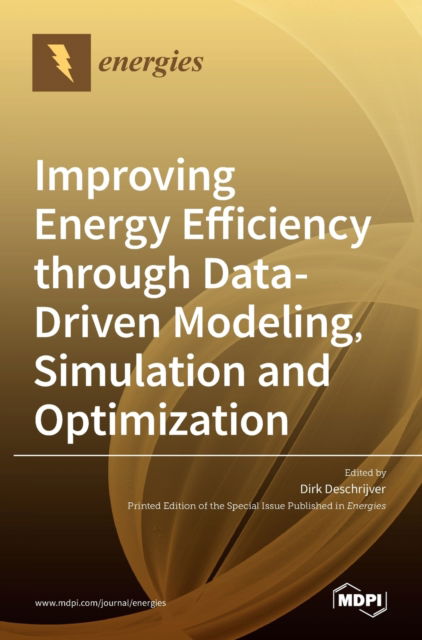 Cover for Dirk Deschrijver · Improving Energy Efficiency through Data-Driven Modeling, Simulation and Optimization (Hardcover Book) (2021)