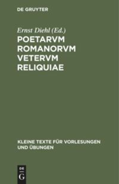 Cover for Ernst Diehl · Poetarvm Romanorvm vetervm Reliquiae (Book) (1911)