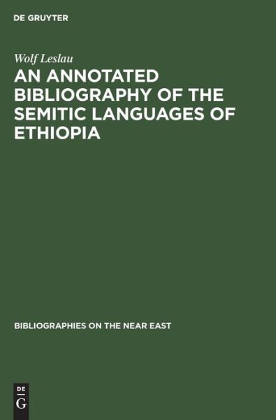 Cover for Wolf Leslau · An annotated Bibliography of the Semitic languages of Ethiopia (Hardcover Book) (1965)