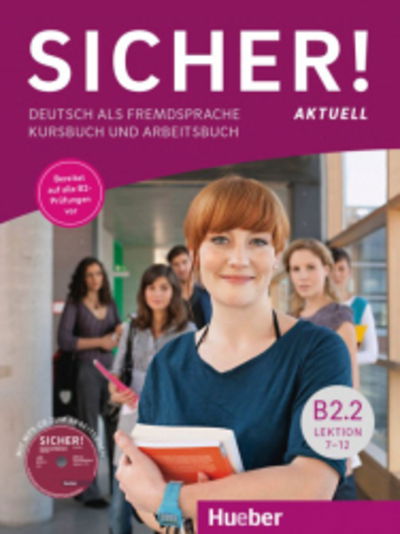 Cover for Michaela Perlmann-Balme · Sicher! aktuell in Teilbanden: Kurs- und Arbeitsbuch B2.2 mit MP3-CD zum Arbei (Book) (2018)