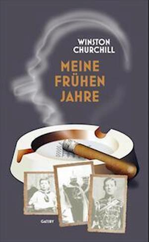 Meine frühen Jahre - Winston Churchill - Books - Kampa Verlag - 9783311240075 - April 20, 2023