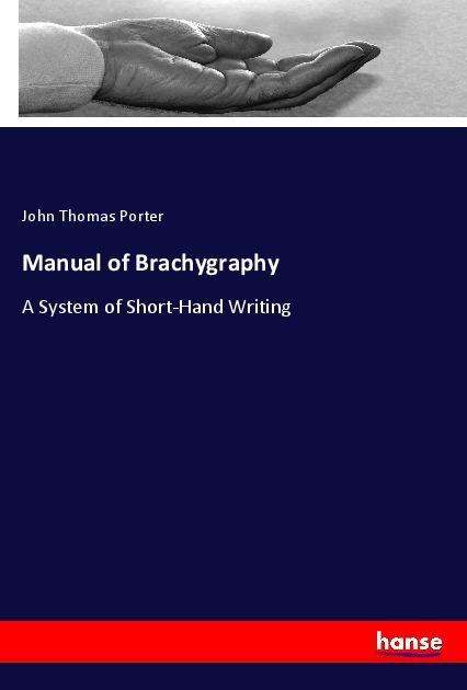 Cover for Porter · Manual of Brachygraphy (Book)