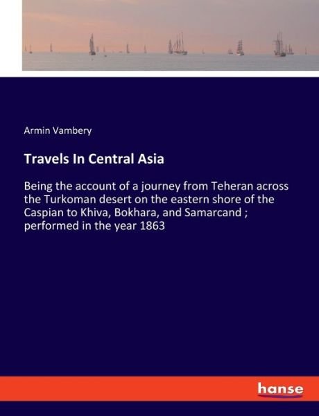 Cover for Vambery · Travels In Central Asia (Bok) (2019)