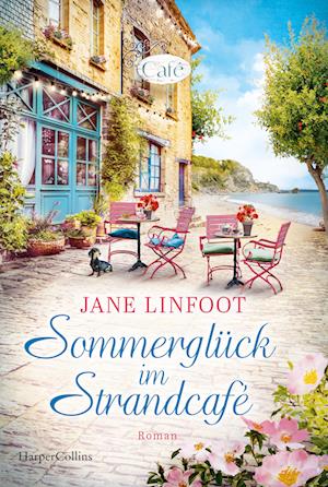 Sommerglück im Strandcafé - Jane Linfoot - Books - HarperCollins Taschenbuch - 9783365010075 - April 15, 2025