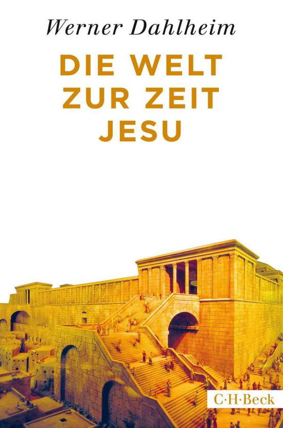 Cover for Dahlheim · Die Welt zur Zeit Jesu (Book)