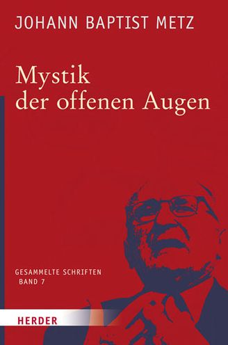 Mystik der offenen Augen - Metz - Books - - 9783451348075 - June 19, 2017