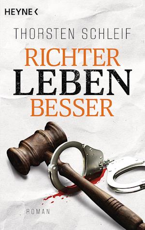 Cover for Thorsten Schleif · Richter leben besser (Bog) (2025)