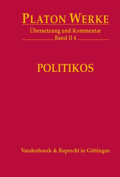 Cover for Platon · II 4 Politikos (Platon:werke,ubersetzung,kommentar) (Hardcover Book) (2008)