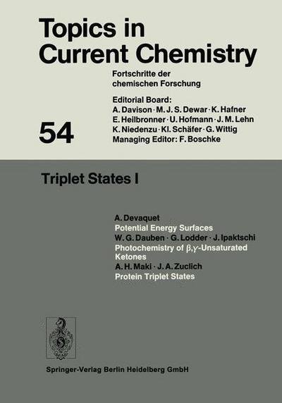 Triplet States I - Topics in Current Chemistry - Kendall N. Houk - Books - Springer-Verlag Berlin and Heidelberg Gm - 9783540071075 - March 14, 1975